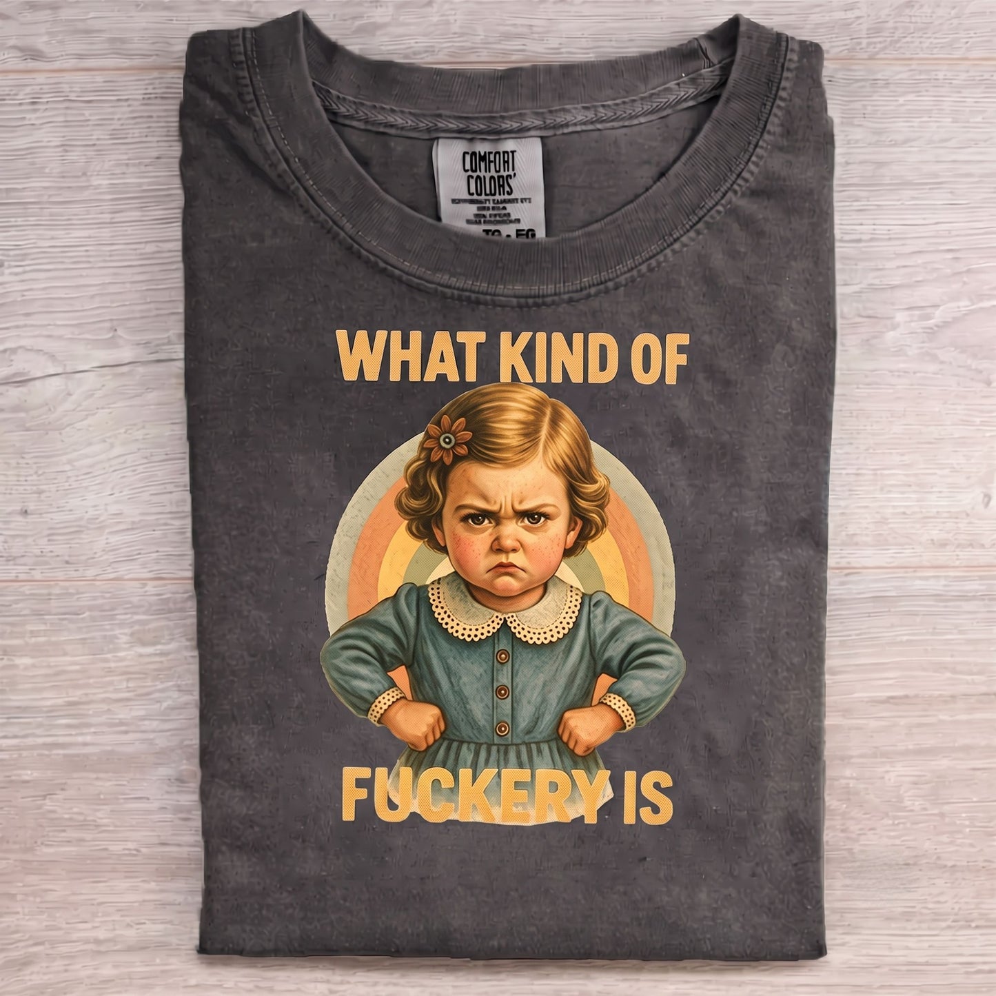 What Kind of Fuckery Is This 1950s T-Shirt