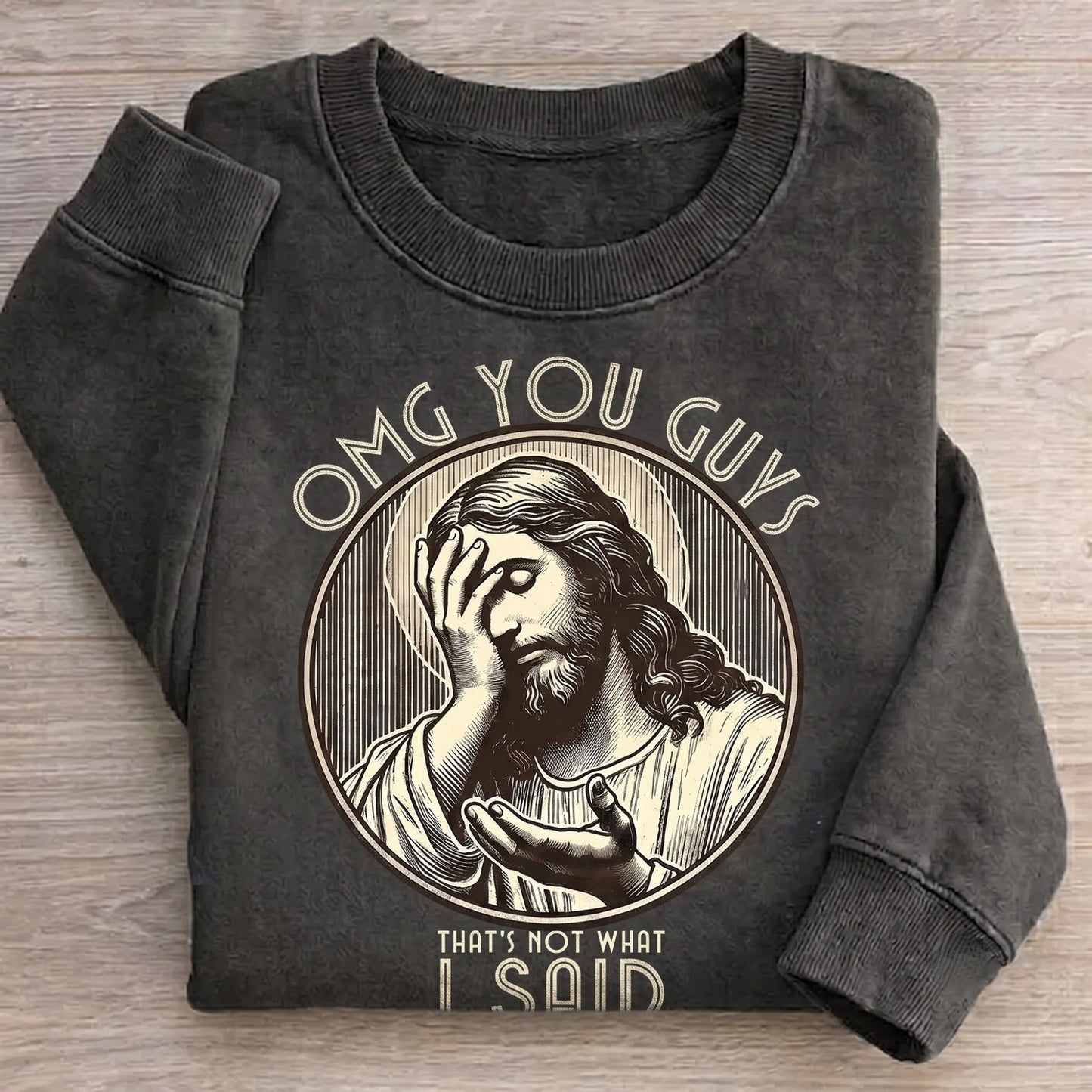 Thats Not What I Said Sweatshirt