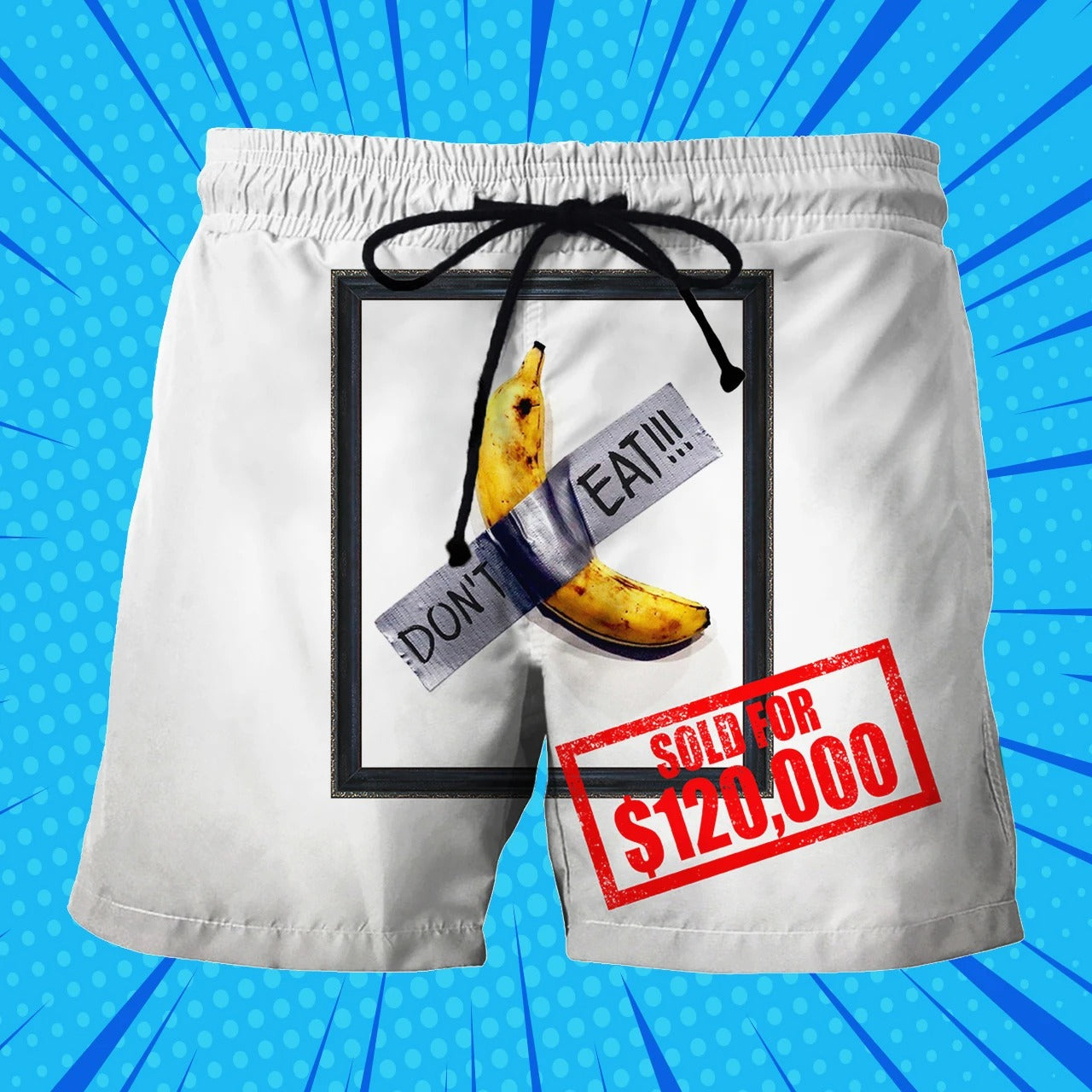 Don't Eat Sold For $120,000 - Custom Beach Shorts - Swim Trunks