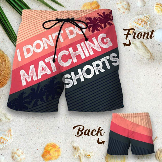 Couple Matching - I Don't Do Matching Shorts - Shorts