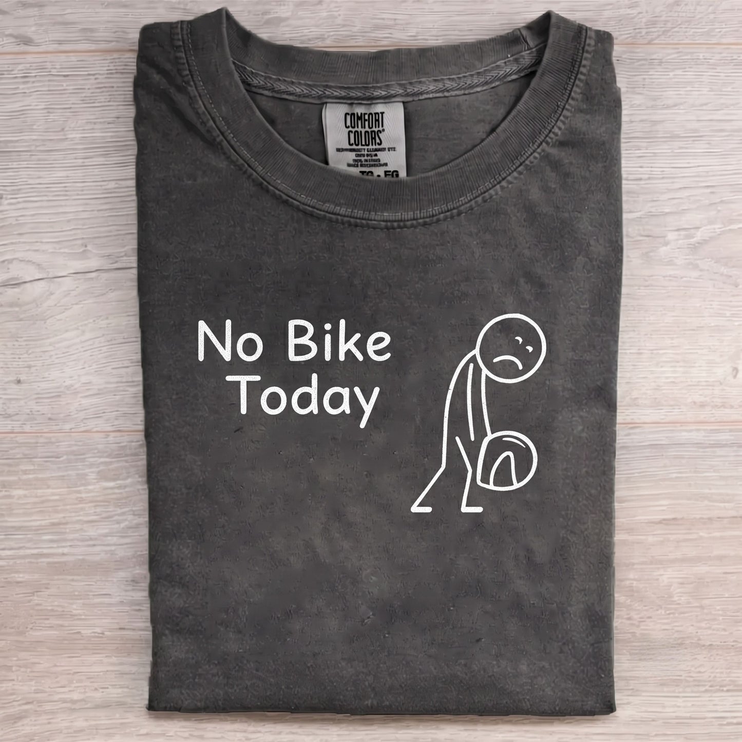 No Bike Today Motorcycle T-shirt