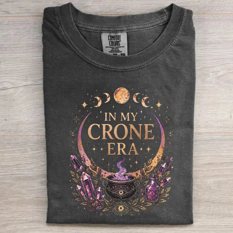 In My Crone Era T-shirt