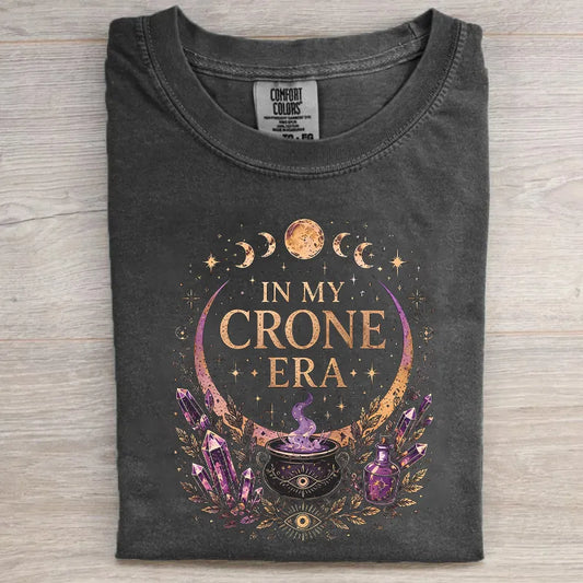 In My Crone Era T-shirt