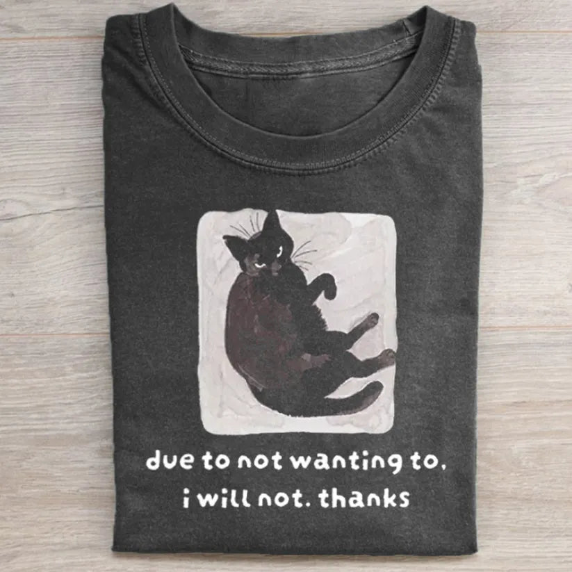 Cat Says No Thanks Funny T-shirt