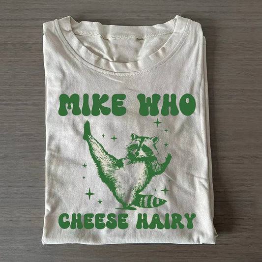 Mike Who Cheese Hairy T-shirt