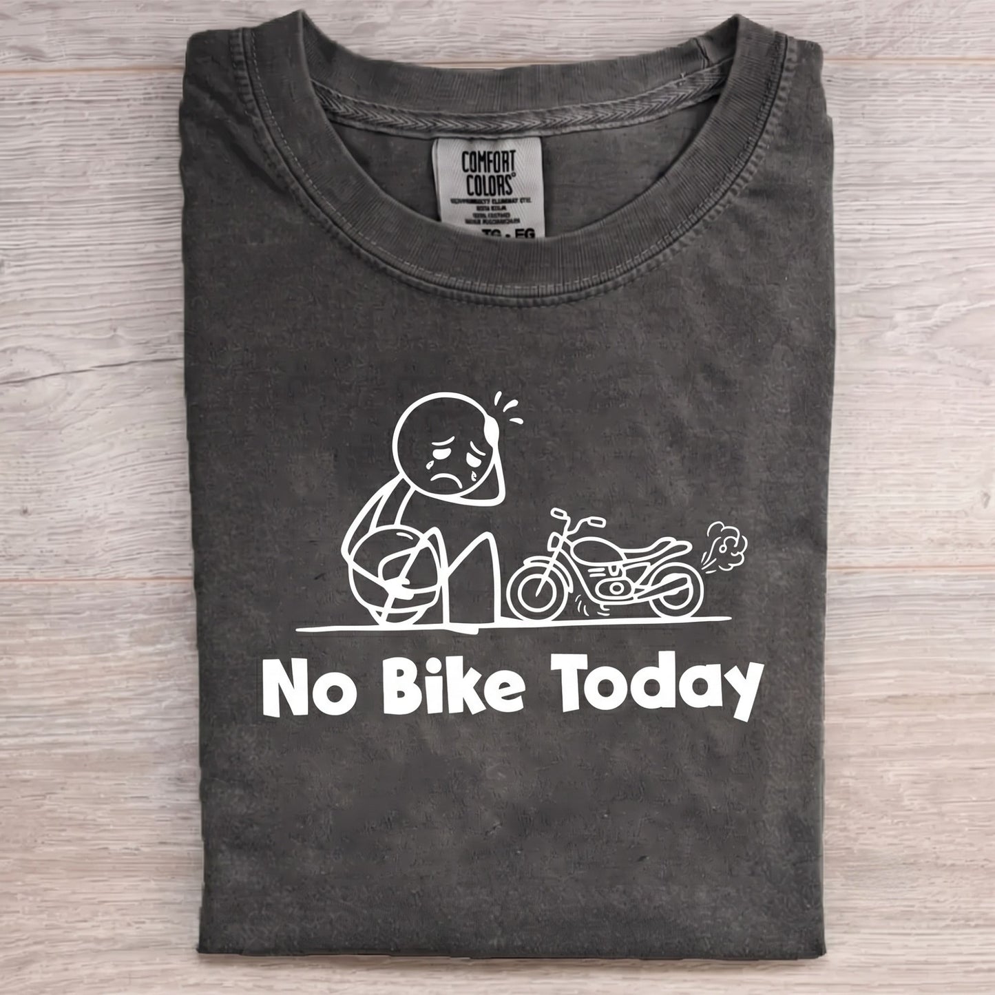No Bike Today Motorcycle T-shirt