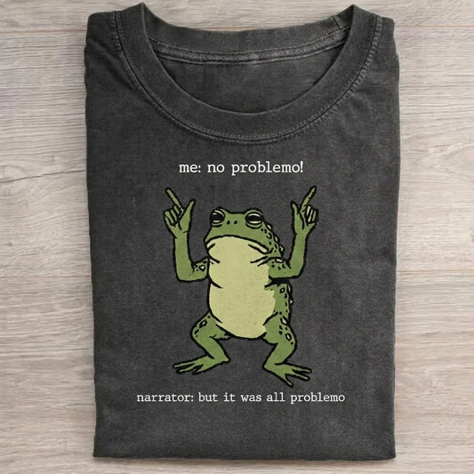 Me: no problemo T-Shirt