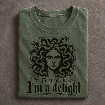 Medusa I'm a delight T-shirt