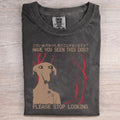 Have You Seen This Dog? Washed T-Shirt