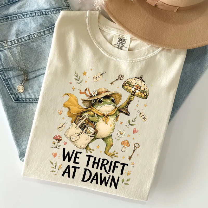 We Thrift At Dawn T-shirt