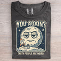 You Again? T-Shirt