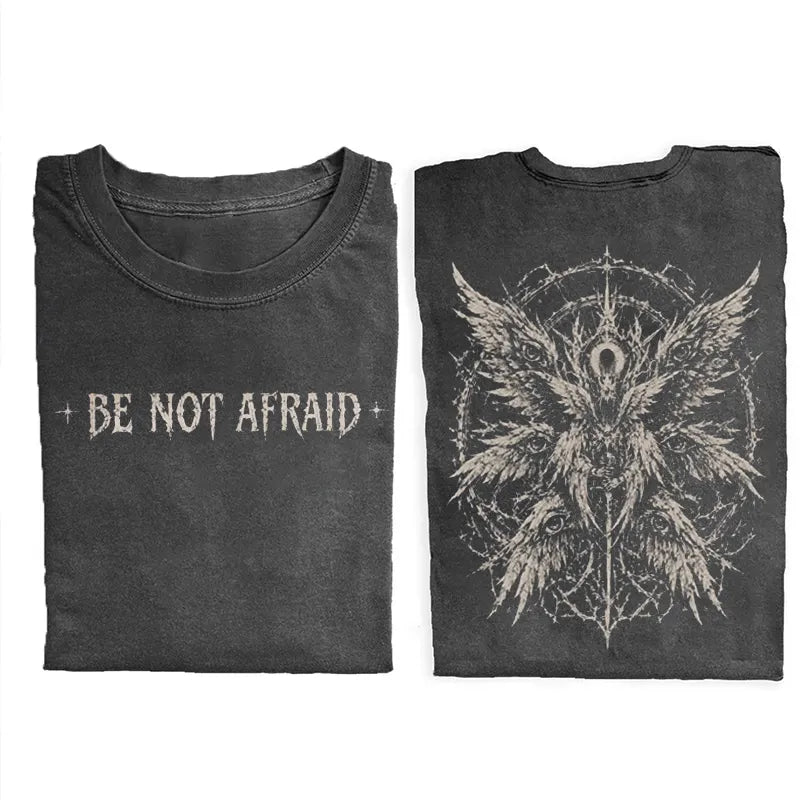 Be Not Afraid T-shirt