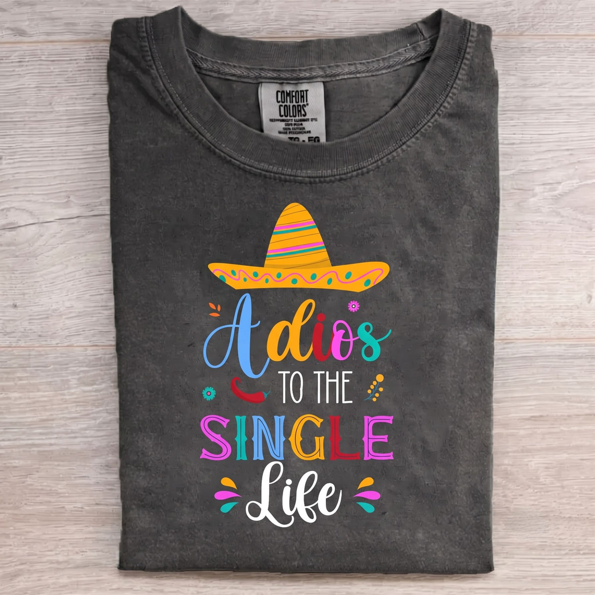 Adios To The Single Life T-shirt
