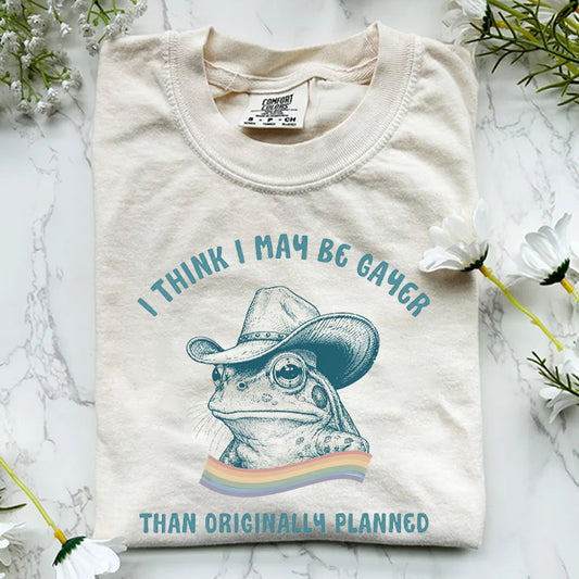 I think i may be Gayer Funny Frog Gay Pride T-shirt