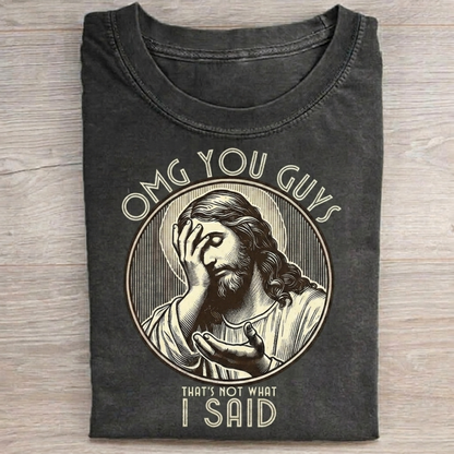 Thats Not What I Said T-shirt