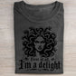 Medusa I'm a delight T-shirt