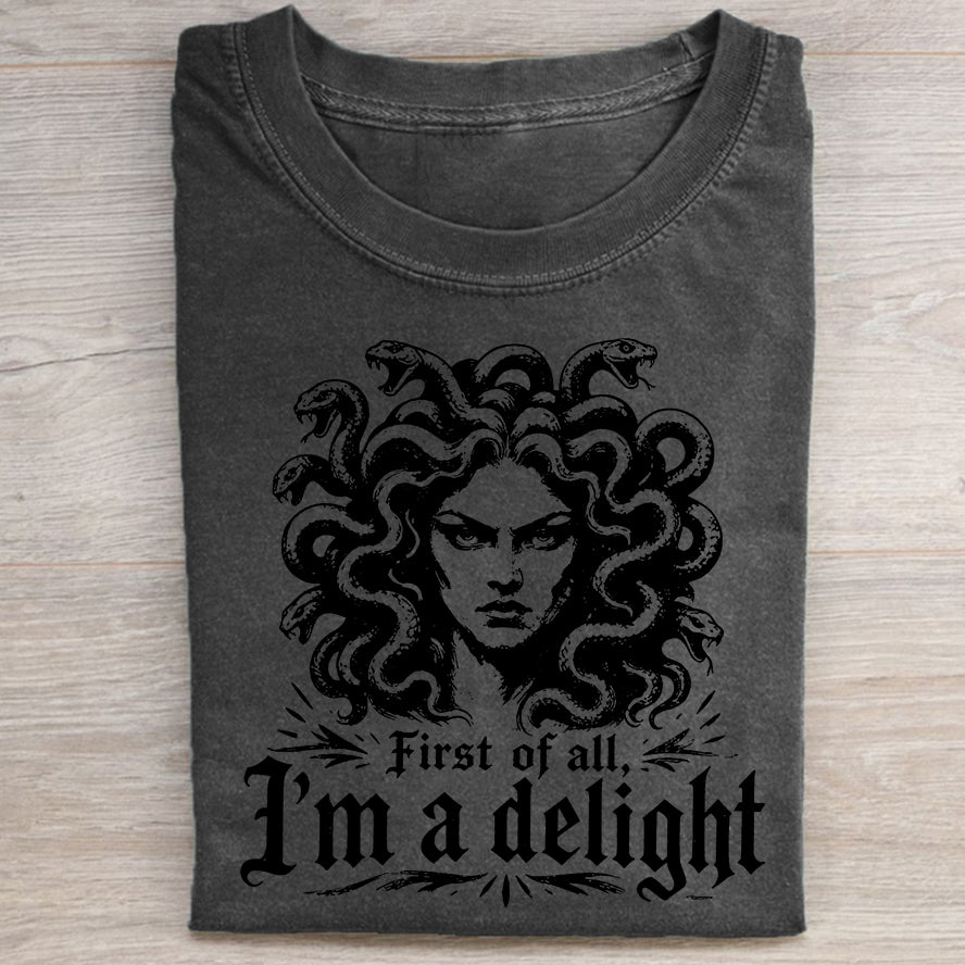 Medusa I'm a delight T-shirt