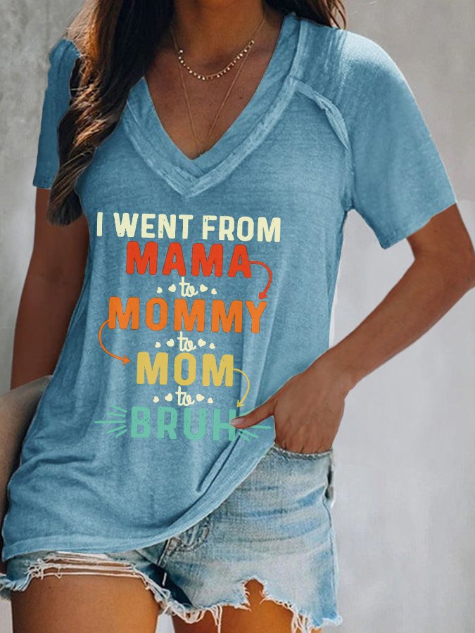 Women's I Went From Mama To Mommy To Mom To Brush Print T-Shirt