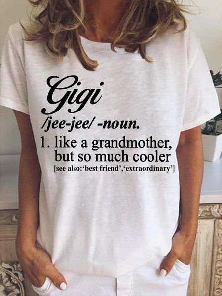 Women's Gigi Like A Grandmother But So Much Cooler Funny Graphic Cotton Tee