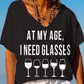 Women's At My Age, I Need Glasses Funny Graphic V-Neck Tee