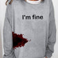 Women's Halloween Humor Funny Bloodstained I'm Fine Printed Long Sleeve T-Shirt