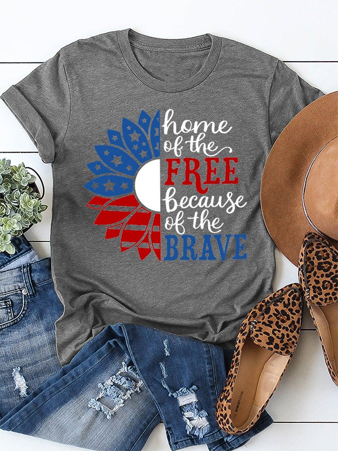 Women's Home Of The Free Because Of The Brave Independence Day Casual Cotton Tee